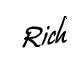 Rich